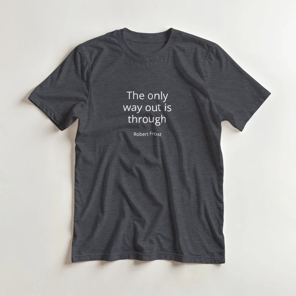 Flat lay showcase of a premium graphic tee with text print The Only Way Out