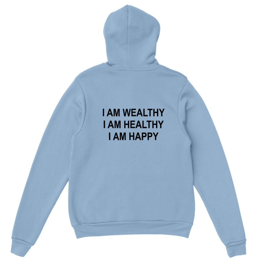 I am Wealthy printed pullover hoodie in Light Blue featuring motivational affirmation text print