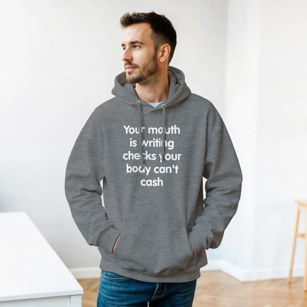 Your mouth is writing checks printed hoodie in Sport Grey nostalgic slogan streetwear