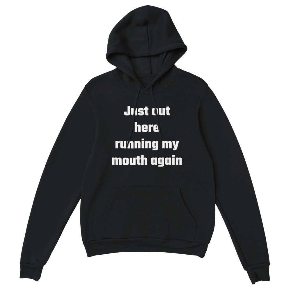 Classic black funny quote graphic streetwear hoodie featuring clean typography text print