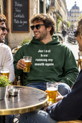Just out here running my mouth printed hoodie in Military Green slogan streetwear